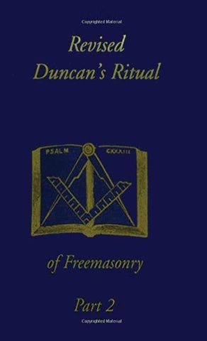 Revised Duncan's Ritual Of Freemasonry Part 2 (Revised) Hardcover