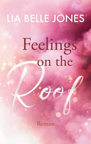 Feelings on the Roof