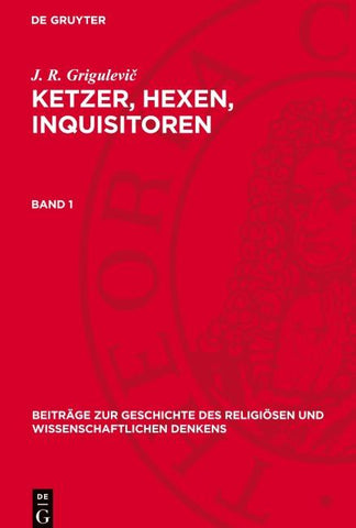 Ketzer, Hexen, Inquisitoren. Band 1