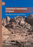Embodied Awareness of Space