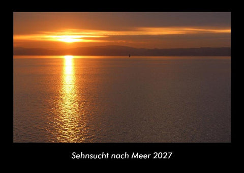 Sehnsucht nach Meer 2027 Fotokalender DIN A3