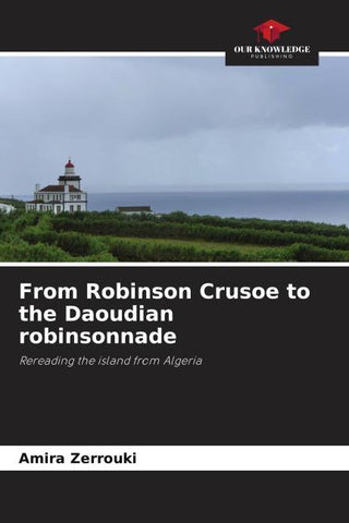 From Robinson Crusoe to the Daoudian robinsonnade