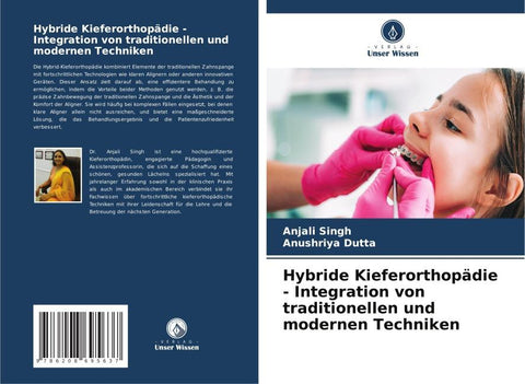 Hybride Kieferorthopädie - Integration von traditionellen und modernen Techniken