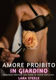 Amore Proibito in Giardino