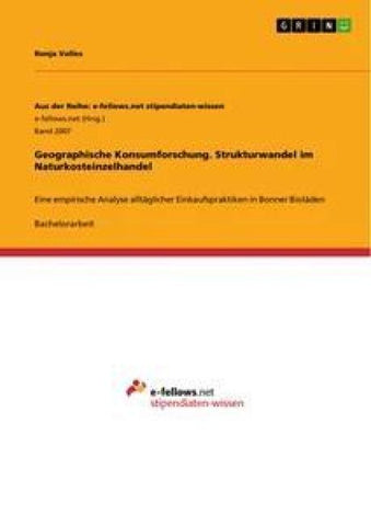 Geographische Konsumforschung. Strukturwandel im Naturkosteinzelhandel