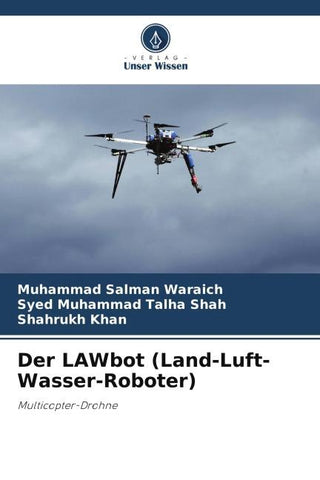 Der LAWbot (Land-Luft-Wasser-Roboter)