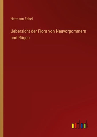 Uebersicht der Flora von Neuvorpommern und Rügen