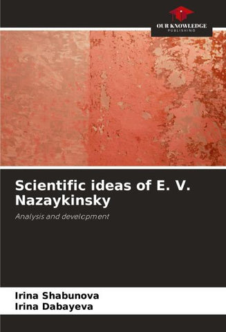 Scientific ideas of E. V. Nazaykinsky