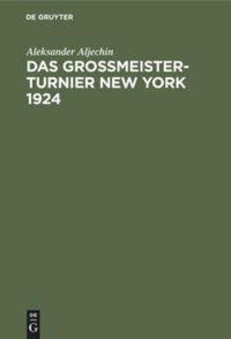 Das Grossmeister-Turnier New York 1924