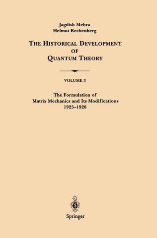 The Formulation of Matrix Mechanics and Its Modifications 1925–1926