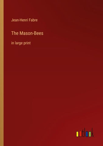 The Mason-Bees