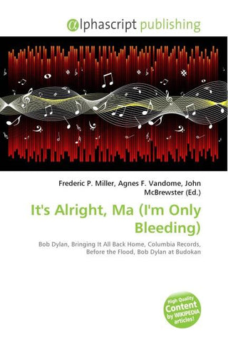 It's Alright, Ma (I'm Only Bleeding)
