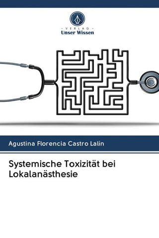 Systemische Toxizität bei Lokalanästhesie