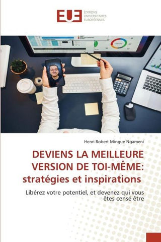 DEVIENS LA MEILLEURE VERSION DE TOI-MÊME: stratégies et inspirations