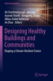 Designing Healthy Buildings and Communities