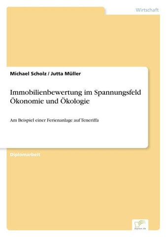 Immobilienbewertung im Spannungsfeld Ökonomie und Ökologie