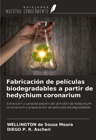 Fabricación de películas biodegradables a partir de hedychium coronarium