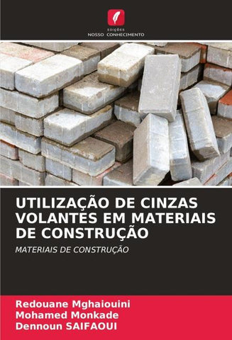 UTILIZAÇÃO DE CINZAS VOLANTES EM MATERIAIS DE CONSTRUÇÃO