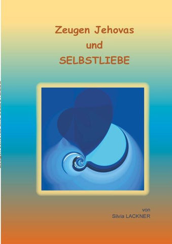 Zeugen Jehovas und Selbstliebe