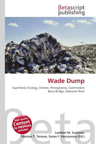 Wade Dump