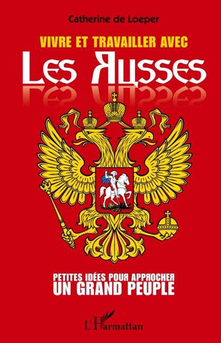 Vivre et travailler avec les Russes