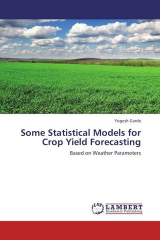 Some Statistical Models for Crop Yield Forecasting
