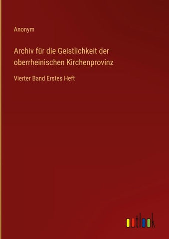 Archiv für die Geistlichkeit der oberrheinischen Kirchenprovinz