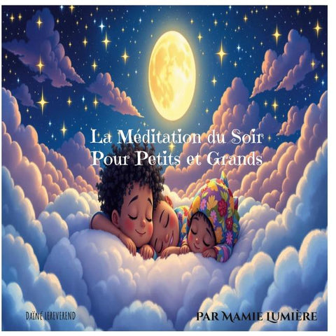 La Méditation du Soir Pour Petits et Grands