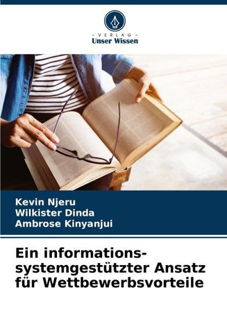 Ein informations-systemgestützter Ansatz für Wettbewerbsvorteile