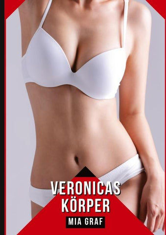 Veronicas Körper