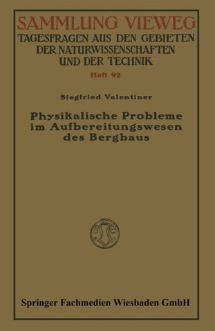 Physikalische Probleme im Aufbereitungswesen des Bergbaus