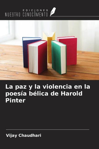 La paz y la violencia en la poesía bélica de Harold Pinter