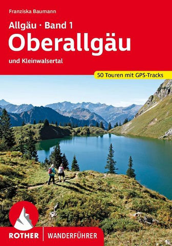 ROTHER Wanderführer Allgäu Band 1 - Oberallgäu