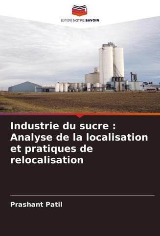 Industrie du sucre : Analyse de la localisation et pratiques de relocalisation