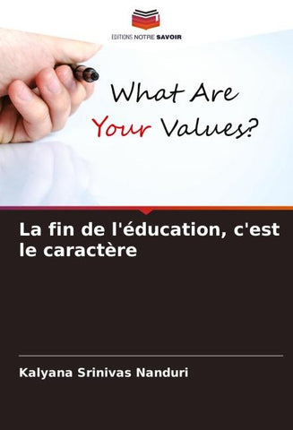 La fin de l'éducation, c'est le caractère
