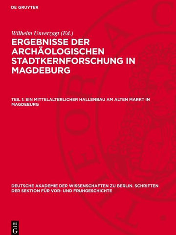 Ein mittelalterlicher Hallenbau am Alten Markt in Magdeburg