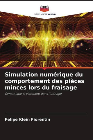 Simulation numérique du comportement des pièces minces lors du fraisage