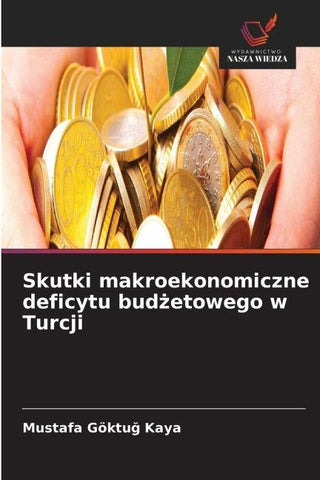 Skutki makroekonomiczne deficytu bud¿etowego w Turcji