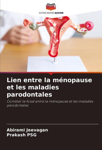 Lien entre la ménopause et les maladies parodontales