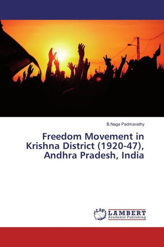 Freedom Movement in Krishna District (1920-47), Andhra Pradesh, India