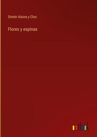 Flores y espinas