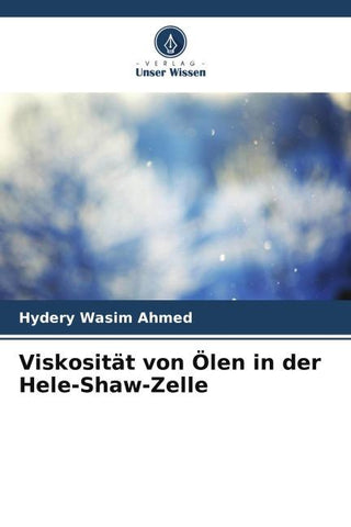 Viskosität von Ölen in der Hele-Shaw-Zelle