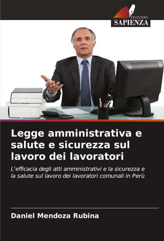 Legge amministrativa e salute e sicurezza sul lavoro dei lavoratori