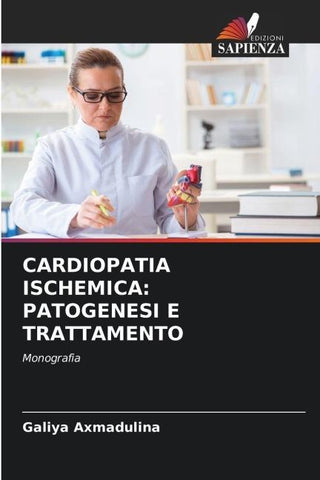 CARDIOPATIA ISCHEMICA: PATOGENESI E TRATTAMENTO