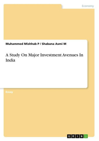 A Study On Major Investment Avenues In India