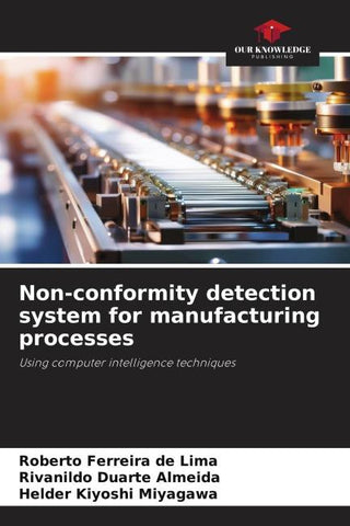 Non-conformity detection system for manufacturing processes