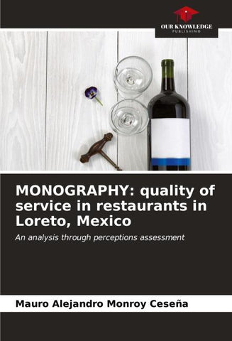 MONOGRAPHY: quality of service in restaurants in Loreto, Mexico