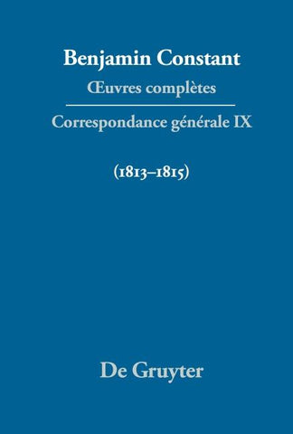 Correspondance générale 1813–1815
