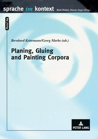 Planing, Gluing and Painting Corpora