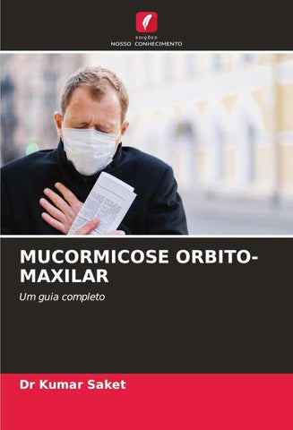 MUCORMICOSE ORBITO-MAXILAR